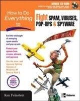 E-Book (pdf) How to Do Everything to Fight Spam, Viruses, Pop-Ups, and Spyware von Ken Feinstein