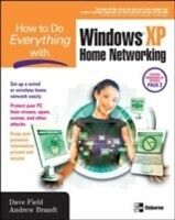 E-Book (pdf) How to Do Everything with Windows XP Home Networking von Dave Field, Andrew Brandt