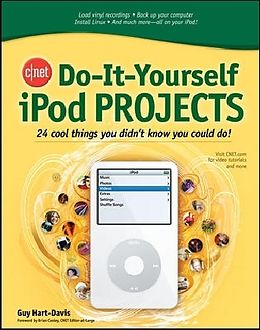 Kartonierter Einband CNET Do-It-Yourself iPod Projects von Guy Hart-Davis