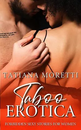 E-Book (epub) Taboo Erotica von Tatiana Moretti