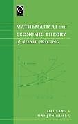 Livre Relié Mathematical and Economic Theory of Road Pricing de Hailiang Yang, Hai-Jun Huang