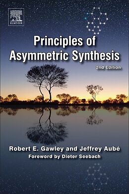 Couverture cartonnée Principles of Asymmetric Synthesis de Robert E. Gawley, Jeffrey Aube