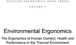 E-Book (pdf) Environmental Ergonomics - The Ergonomics of Human Comfort, Health, and Performance in the Thermal Environment von Yutaka Tochihara, Tadakatsu Ohnaka