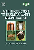 E-Book (epub) An Introduction to Nuclear Waste Immobilisation von Michael I. Ojovan, William E Lee, William E. Lee