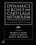 E-Book (epub) Dynamics of Bone and Cartilage Metabolism von Markus J. Seibel, Simon P. Robins, John P. Bilezikian