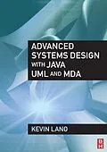 E-Book (pdf) Advanced Systems Design with Java, UML and MDA von Kevin Lano