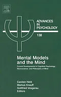 E-Book (epub) Mental Models and the Mind von Carsten Held, Gottfried M-GV Vosgerau, Markus Knauff