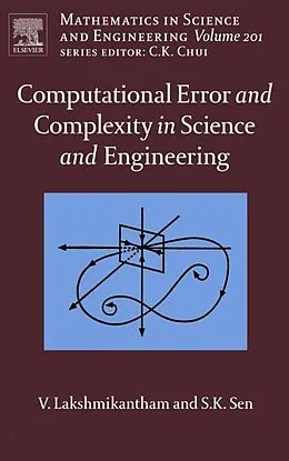 E-Book (epub) Computational Error and Complexity in Science and Engineering von Vangipuram Lakshmikantham, Syamal Kumar Sen