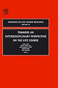 E-Book (pdf) Towards an Interdisciplinary Perspective on the Life Course von Ren? Levy, Paolo Ghisletta, Jean-Marie Le Goff