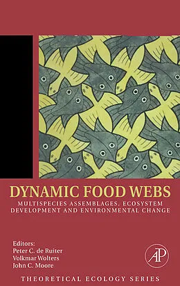 E-Book (epub) Dynamic Food Webs von Peter C de Ruiter, Volkmar Wolters, John C Moore
