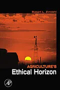 E-Book (epub) Agriculture's Ethical Horizon von Robert L Zimdahl