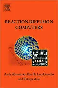 E-Book (epub) Reaction-Diffusion Computers von Andrew Adamatzky, Benjamin De Lacy Costello, Tetsuya Asai