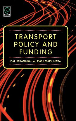 eBook (pdf) Transport Policy and Funding de Dai Nakagawa