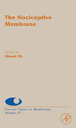 E-Book (pdf) The Nociceptive Membrane von Sidney A. Simon, Dale J. Benos, Uhtaek Oh