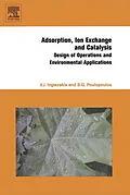 E-Book (epub) Adsorption, Ion Exchange and Catalysis von Stavros G. Poulopoulos, Vassilis J. Inglezakis