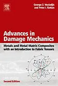 E-Book (pdf) Advances in Damage Mechanics: Metals and Metal Matrix Composites With an Introduction to Fabric Tensors von George Z. Voyiadjis, Peter I. Kattan
