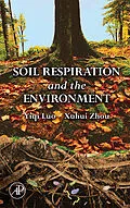 E-Book (epub) Soil Respiration and the Environment von Luo Yiqi, Xuhui Zhou