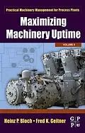 E-Book (epub) Maximizing Machinery Uptime von Heinz P. Bloch, Fred K. Geitner