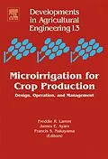 E-Book (pdf) Microirrigation for Crop Production von Freddie R. Lamm, James E. Ayars, Francis S. Nakayama