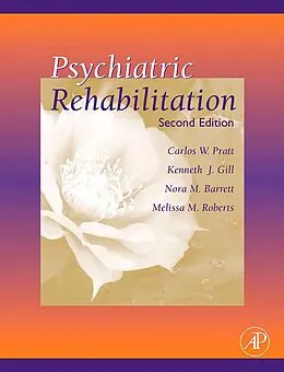 E-Book (pdf) Psychiatric Rehabilitation von Carlos W. Pratt, Kenneth J. Gill, Kenneth J. Gill