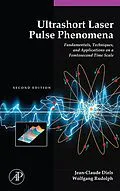 E-Book (pdf) Ultrashort Laser Pulse Phenomena von Jean-Claude Diels, Wolfgang Rudolph