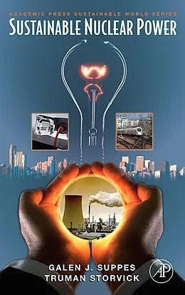 E-Book (epub) Sustainable Nuclear Power von Galen J. Suppes, Truman Storvick