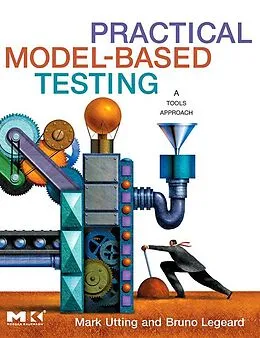 E-Book (pdf) Practical Model-Based Testing von Mark Utting, Bruno Legeard