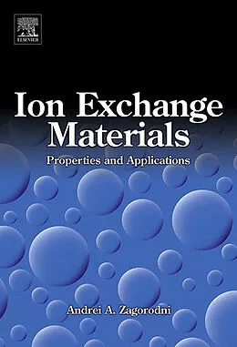 E-Book (epub) Ion Exchange Materials: Properties and Applications von Andrei A. Zagorodni