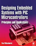 E-Book (epub) Designing Embedded Systems with PIC Microcontrollers von Tim Wilmshurst