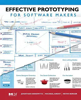 E-Book (epub) Effective Prototyping for Software Makers von Jonathan Arnowitz, Michael Arent, Nevin Berger