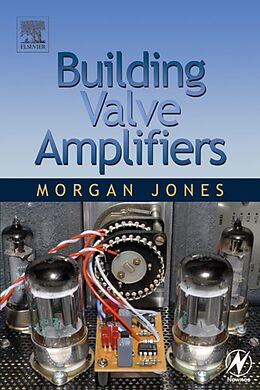 E-Book (pdf) Building Valve Amplifiers von Morgan Jones