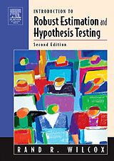 E-Book (epub) Introduction to Robust Estimation and Hypothesis Testing von Rand R. Wilcox