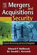 E-Book (pdf) Mergers and Acquisitions Security von Edward Halibozek MBA, Cpp Kovacich CFE