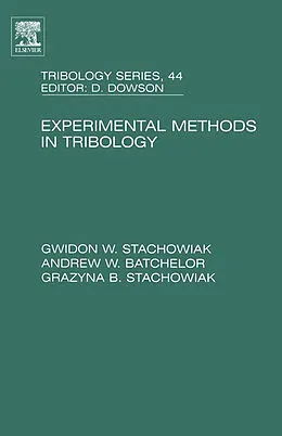 E-Book (epub) Experimental Methods in Tribology von Gwidon Stachowiak, Andrew W Batchelor