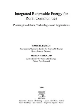 E-Book (pdf) Integrated Renewable Energy for Rural Communities von Nasir El Bassam, Preben Maegaard