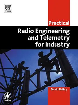 E-Book (pdf) Practical Radio Engineering and Telemetry for Industry von David Bailey BEng