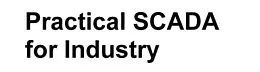 E-Book (pdf) Practical SCADA for Industry von David Bailey BEng, BSc (Hons) Wright MIPENZ