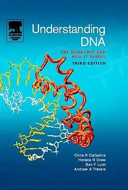 E-Book (pdf) Understanding DNA von Chris R. Calladine, Horace Drew, Ben Luisi
