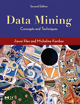 E-Book (pdf) Data Mining, Southeast Asia Edition von Jiawei Han, Jian Pei, Micheline Kamber