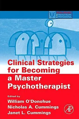 E-Book (pdf) Clinical Strategies for Becoming a Master Psychotherapist von William O'Donohue, Nicholas A. Cummings, Janet L. Cummings