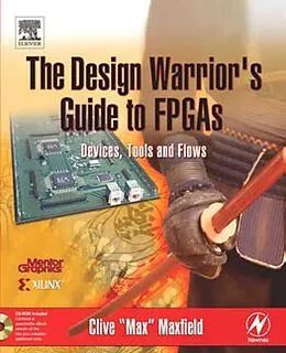E-Book (pdf) The Design Warrior's Guide to FPGAs von Clive Maxfield