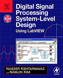 E-Book (pdf) Digital Signal Processing System-Level Design Using LabVIEW von Nasser Kehtarnavaz, Namjin Kim
