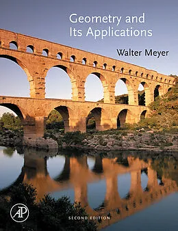 E-Book (epub) Geometry and Its Applications von Walter A. Meyer