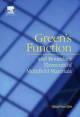 E-Book (pdf) Green's Function and Boundary Elements of Multifield Materials von Qing-Hua Qin