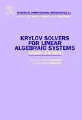 E-Book (pdf) Krylov Solvers for Linear Algebraic Systems von Charles George Broyden, Maria Teresa Vespucci