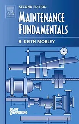 E-Book (pdf) Maintenance Fundamentals von Inc. Mobley President and CEO of Integrated Systems