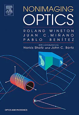 E-Book (epub) Nonimaging Optics von Roland Winston, Juan C. Minano, Pablo G. Benitez