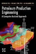 E-Book (pdf) Petroleum Production Engineering, A Computer-Assisted Approach von Boyun Guo