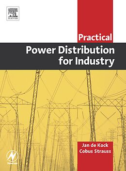E-Book (pdf) Practical Power Distribution for Industry von Jan De Kock, Cobus Strauss