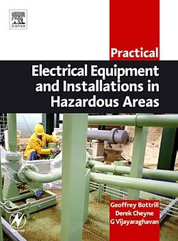 E-Book (pdf) Practical Electrical Equipment and Installations in Hazardous Areas von Geoffrey Bottrill, Derek Cheyne, G. Vijayaraghavan